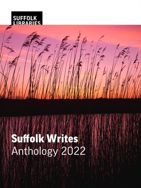 Title details for Suffolk Writes Anthology 2022 by Suffolk, Libraries - Available